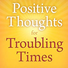 how to stay positive during difficult times